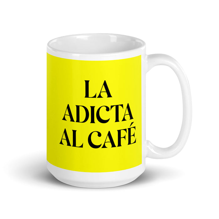 La Adicta Al Café The Coffee Addict Funny Home Office Work Coffee Mug Mexican Spanish Pride Gift White Glossy Cup Yellow Card Mug