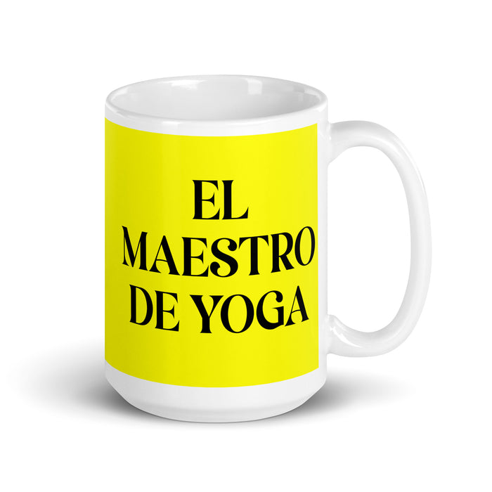 El Maestro De Yoga The Yoga Master Funny Home Office Work Coffee Mug Mexican Spanish Pride Gift White Glossy Cup Yellow Card Mug