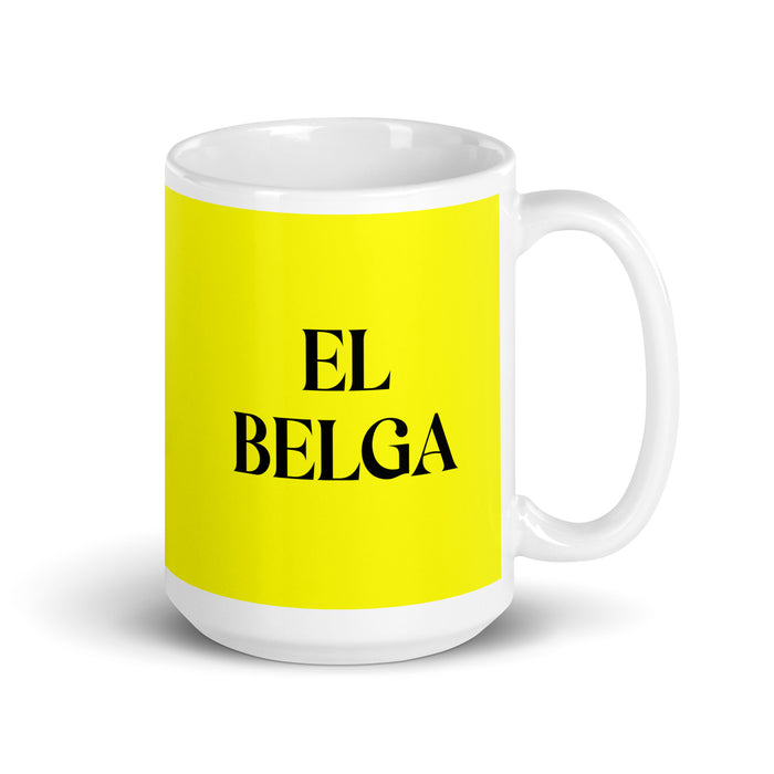 El Belga The Belgian Funny Home Office Work Coffee Mug Mexican Spanish Pride Gift White Glossy Cup Yellow Card Mug