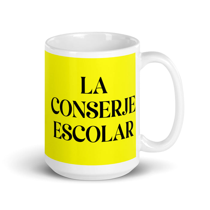 La Conserje Escolar The School Janitor Funny Home Office Work Coffee Mug Mexican Spanish Pride Gift White Glossy Cup Yellow Card Mug