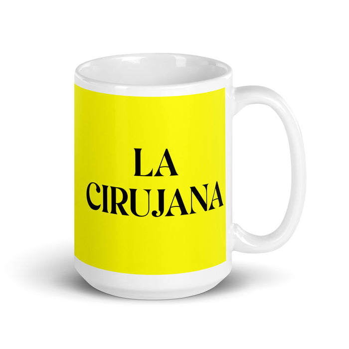 La Cirujana The Surgeon Funny Home Office Work Coffee Mug Mexican Spanish Pride Gift White Glossy Cup Yellow Card Mug