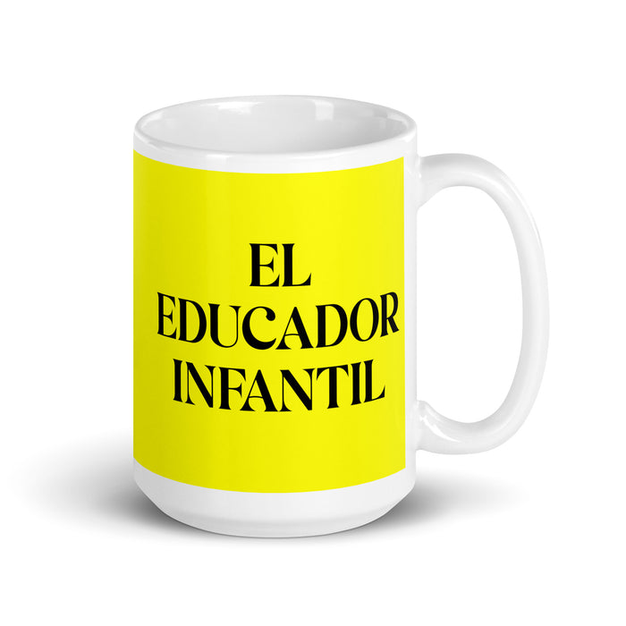 El Educador Infantil The Child Educator Funny Home Office Work Coffee Mug Mexican Spanish Pride Gift White Glossy Cup Yellow Card Mug