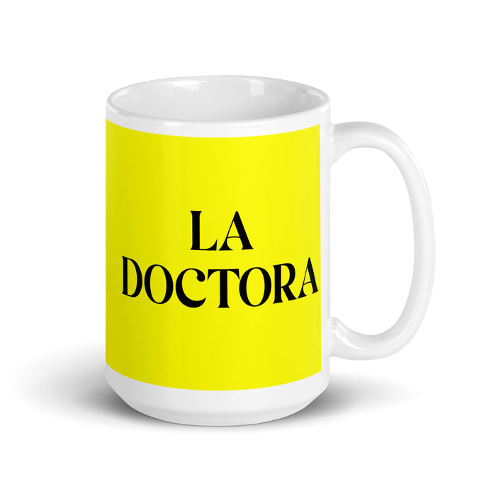 La Doctora The Doctor Funny Home Office Work Coffee Mug Mexican Spanish Pride Gift White Glossy Cup Yellow Card Mug