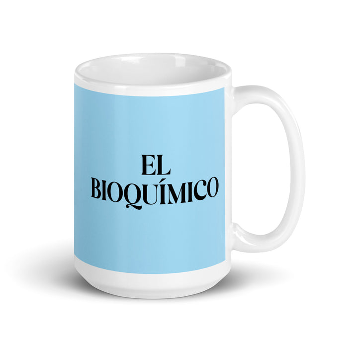 El Bioquímico The Biochemist Funny Home Office Work Coffee Mug Mexican Spanish Pride Gift White Glossy Cup Sky Blue Card Mug