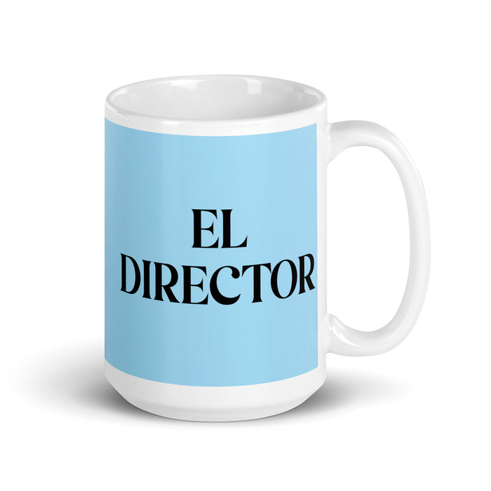 El Director The Director Funny Home Office Work Coffee Mug Mexican Spanish Pride Gift White Glossy Cup Sky Blue Card Mug