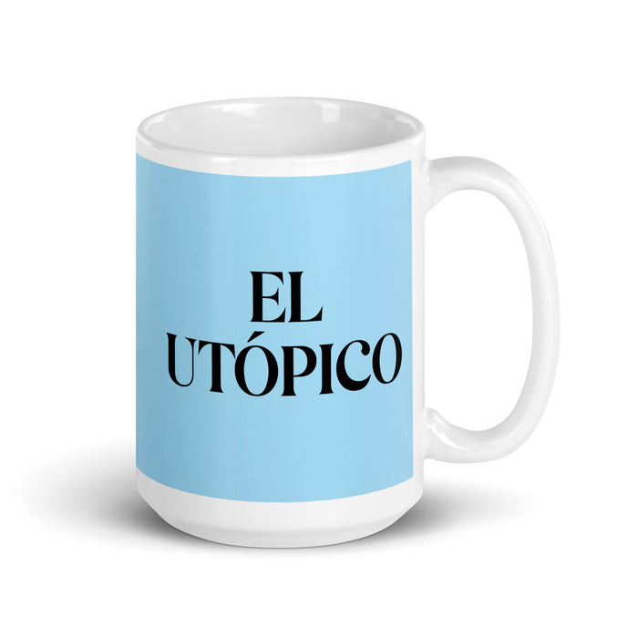 El Utópico The Utopian Funny Home Office Work Coffee Mug Mexican Spanish Pride Gift White Glossy Cup Sky Blue Card Mug