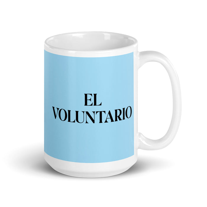 El Voluntario The Volunteer Funny Home Office Work Coffee Mug Mexican Spanish Pride Gift White Glossy Cup Sky Blue Card Mug