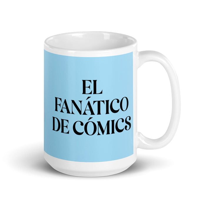 El Fanático De Cómics The Comic Book Fan Funny Home Office Work Coffee Mug Mexican Spanish Pride Gift White Glossy Cup Sky Blue Card Mug