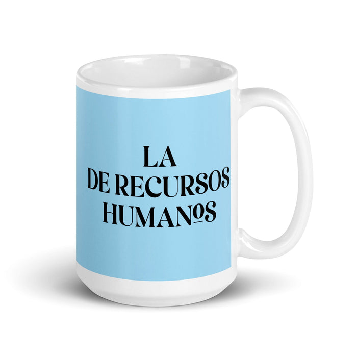 Lustige Kaffeetasse mit dem Aufdruck „La De Recursos Humanos, der Personalspezialist“, für die Arbeit im Homeoffice, mexikanisches spanisches Stolzgeschenk, weiße, glänzende Tasse, himmelblaue Kartentasse