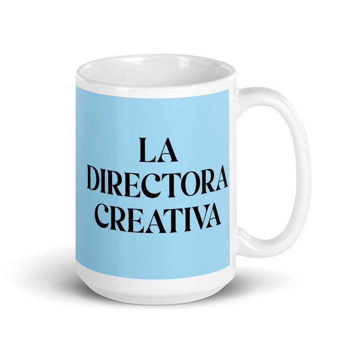 La Directora Creativa The Creative Director Funny Home Office Work Coffee Mug Mexican Spanish Pride Gift White Glossy Cup Sky Blue Card Mug