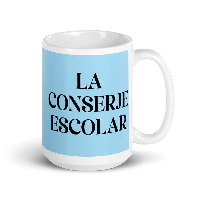 La Conserje Escolar The School Janitor Funny Home Office Work Coffee Mug Mexican Spanish Pride Gift White Glossy Cup Sky Blue Card Mug