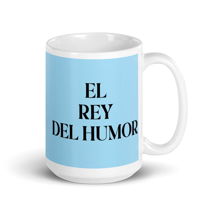 El Rey Del Humor La Reine / Le Roi de l'humour Tasse à café amusante pour le travail à domicile ou au bureau Cadeau de fierté mexicaine espagnole Tasse blanche brillante Carte bleu ciel