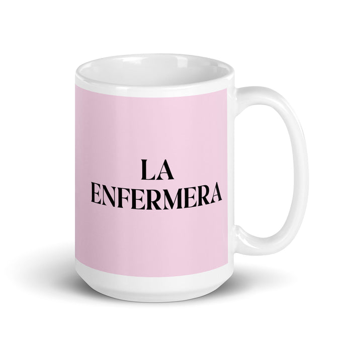 La Enfermera The Nurse Funny Home Office Work Coffee Mug Mexican Spanish Pride Gift White Glossy Cup Light Pink Card Mug