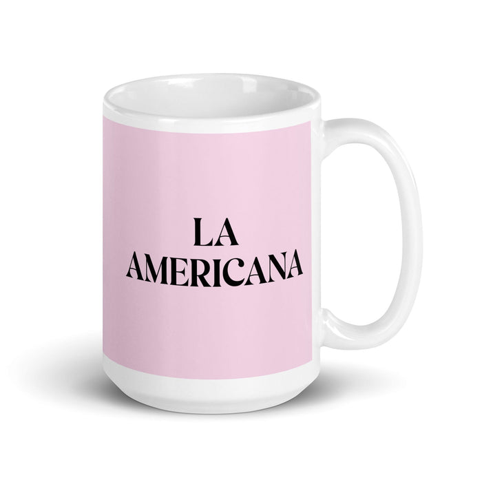 La Americana, die amerikanische lustige Kaffeetasse für Zuhause, Büro, Arbeit, mexikanisches spanisches Stolzgeschenk, weiße glänzende Tasse, hellrosa Kartentasse