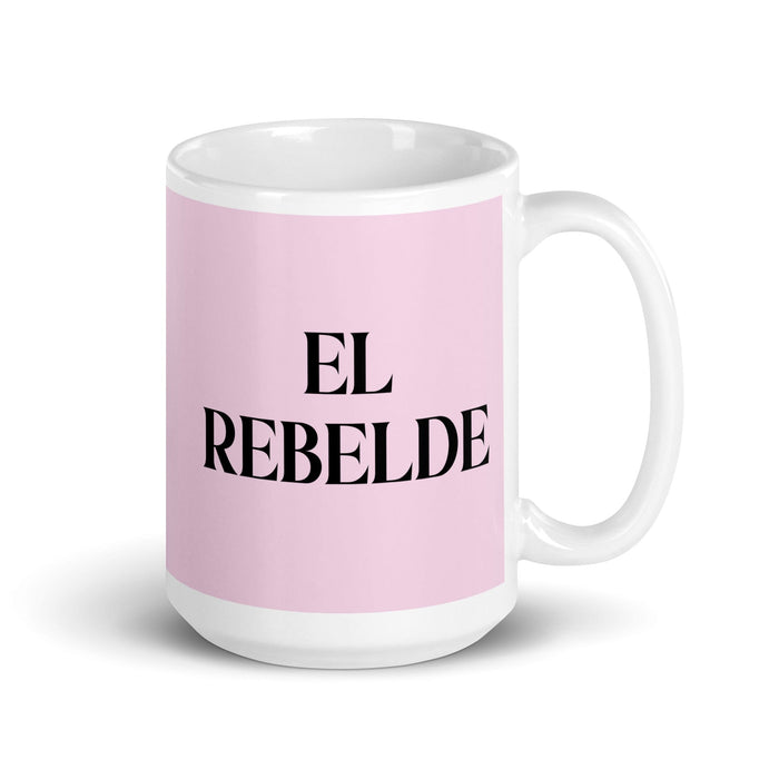 El Rebelde The Rebel - Taza de café divertida para el hogar, la oficina, el trabajo, el orgullo mexicano, regalo, taza blanca brillante, taza con tarjeta rosa claro