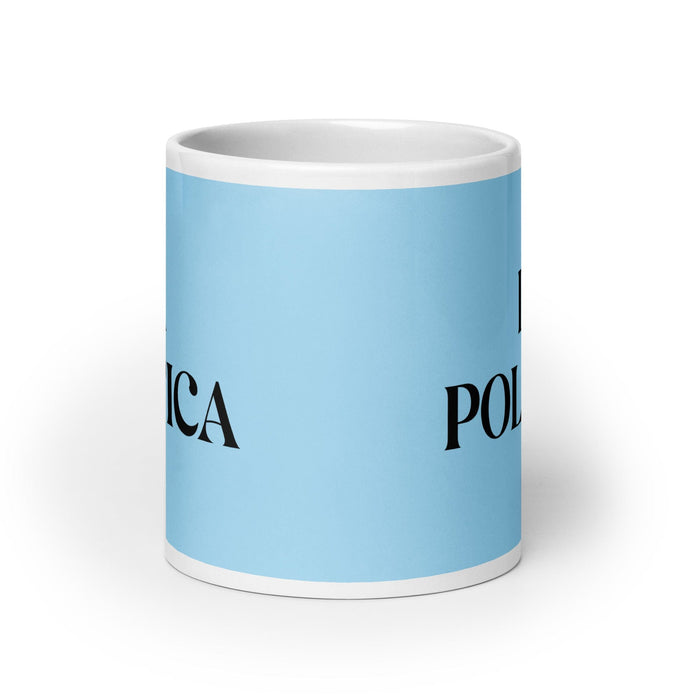 Lustige Kaffeetasse mit Aufschrift „La Política, der Politiker“, für Zuhause, Büro, Arbeit, mexikanisches spanisches Pride-Geschenk, weiße glänzende Tasse, himmelblaue Kartentasse