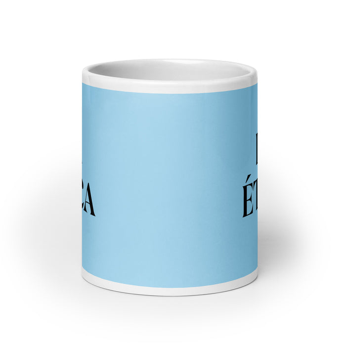 La Ética The Ethical Funny Home Office Work Coffee Mug Mexican Spanish Pride Gift White Glossy Cup Sky Blue Card Mug