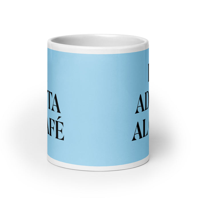 La Adicta Al Café The Coffee Addict Funny Home Office Work Coffee Mug Mexican Spanish Pride Gift White Glossy Cup Sky Blue Card Mug