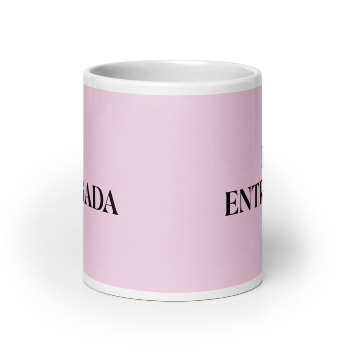 La Entregada The Dedicated One Funny Home Office Work Coffee Mug Mexican Spanish Pride Gift White Glossy Cup Light Pink Card Mug