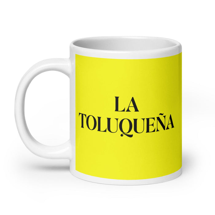 La Toluqueña La residente de Toluca Divertida taza de café para el trabajo en casa o la oficina Regalo de orgullo mexicano español Taza blanca brillante Taza de tarjeta amarilla