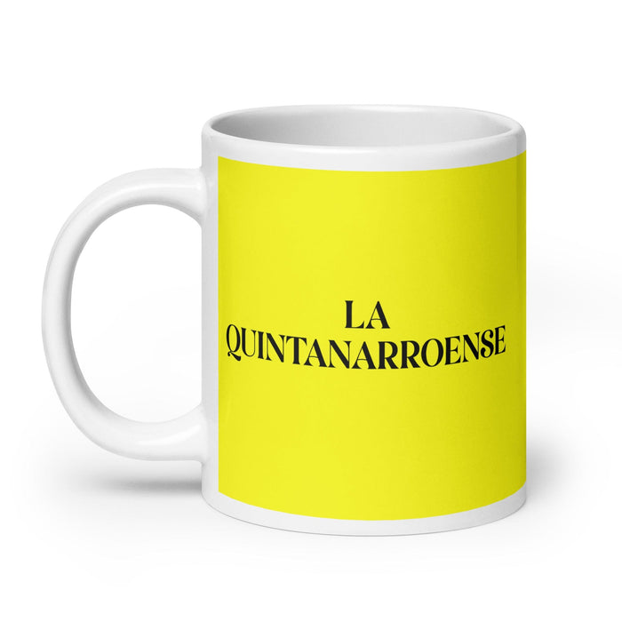 La Quintanarroense, der Bewohner von Quintana Roo, lustige Kaffeetasse für Zuhause, Büro, Arbeit, mexikanisches spanisches Pride-Geschenk, weiße glänzende Tasse, gelbe Karte