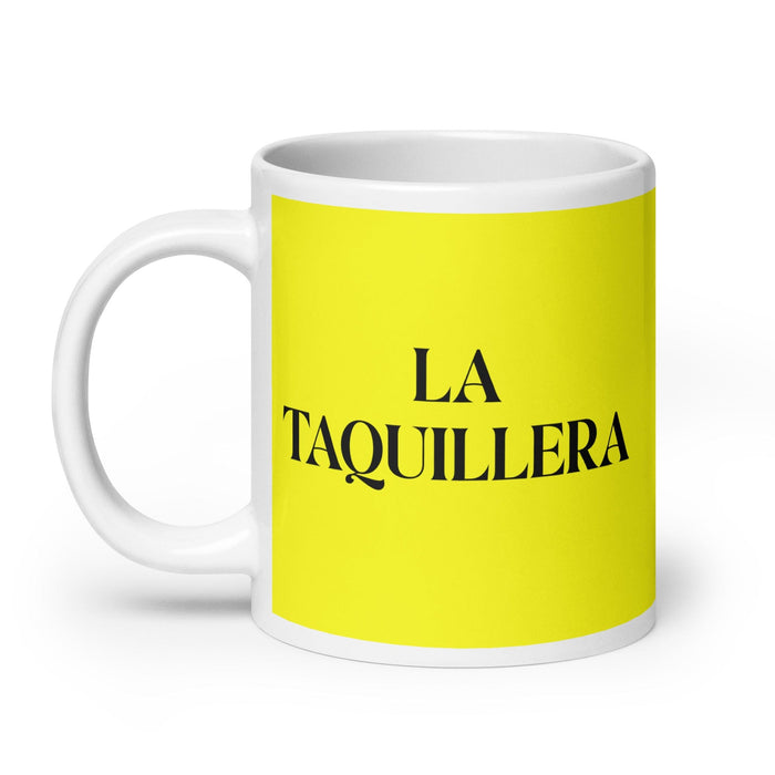 La Taquillera, der Ticketverkäufer, lustige Kaffeetasse für Zuhause, Büro, Arbeit, mexikanisches spanisches Pride-Geschenk, weiße glänzende Tasse, gelbe Karte