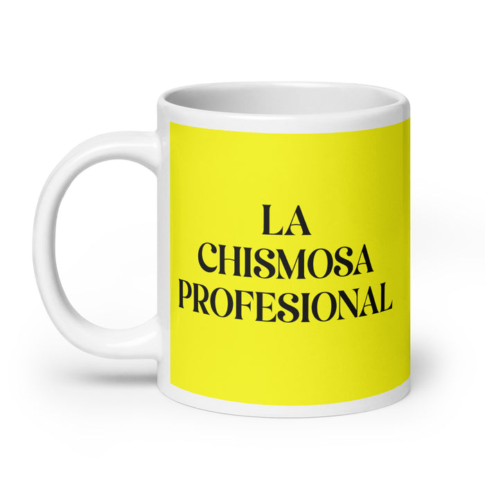 La Chismosa Profesional The Professional Gossip Funny Home Office Work Coffee Mug Mexican Spanish Pride Gift White Glossy Cup Yellow Card Mug