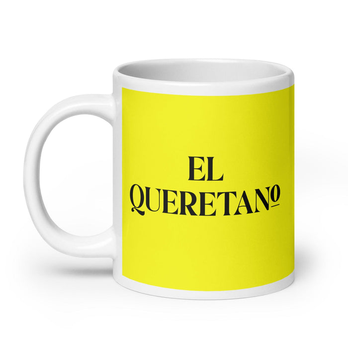 La Queretana La Queretana Residente Divertida Taza De Café Para El Hogar Oficina Trabajo Orgullo Español Mexicano Regalo Taza Blanca Brillante Taza Tarjeta Amarilla