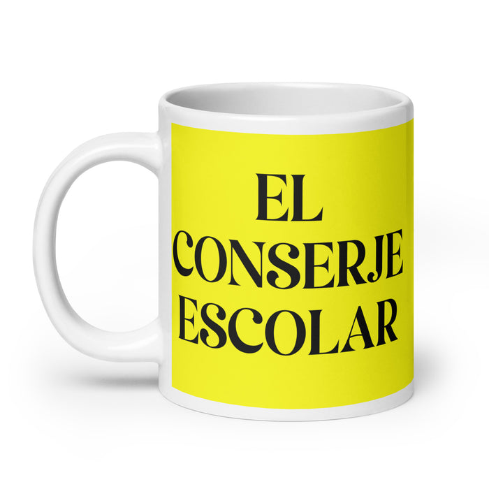 El Conserje Escolar The School Janitor Funny Home Office Work Coffee Mug Mexican Spanish Pride Gift White Glossy Cup Yellow Card Mug