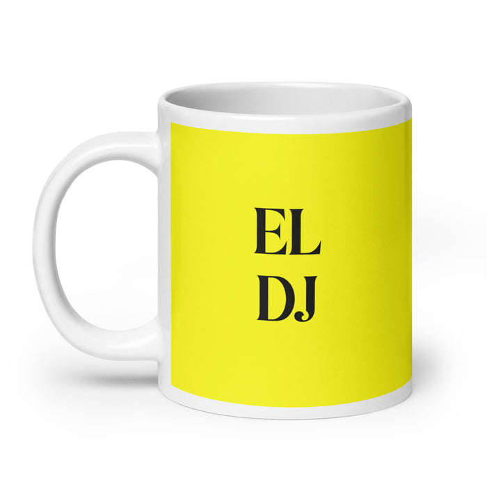 El Dj The Dj Funny Home Office Work Coffee Mug Mexican Spanish Pride Gift White Glossy Cup Yellow Card Mug