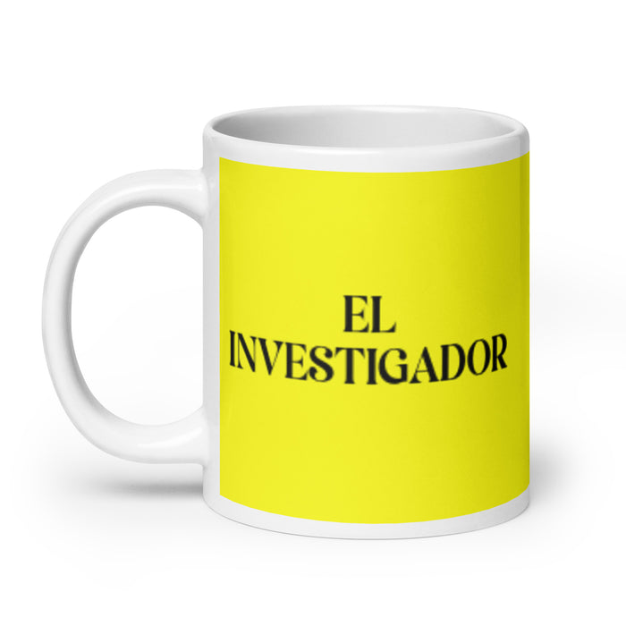 El Investigador The Researcher Funny Home Office Work Coffee Mug Mexican Spanish Pride Gift White Glossy Cup Yellow Card Mug