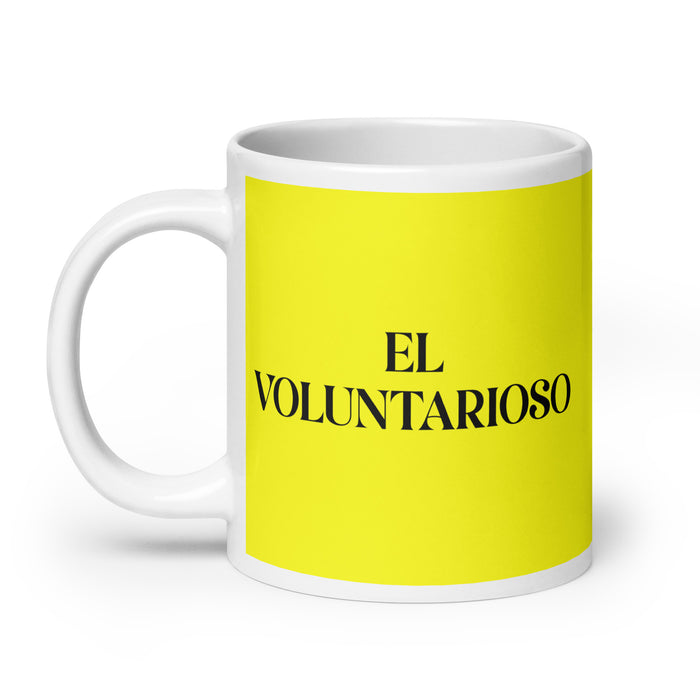 El Voluntarioso The Willful One Funny Home Office Work Coffee Mug Mexican Spanish Pride Gift White Glossy Cup Yellow Card Mug