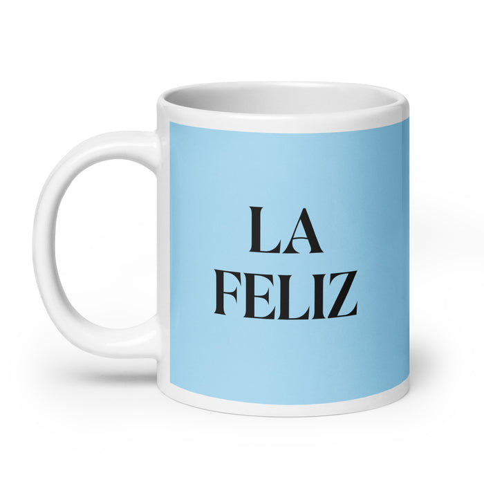 La Feliz The Happy One Funny Home Office Work Coffee Mug Mexican Spanish Pride Gift White Glossy Cup Sky Blue Card Mug