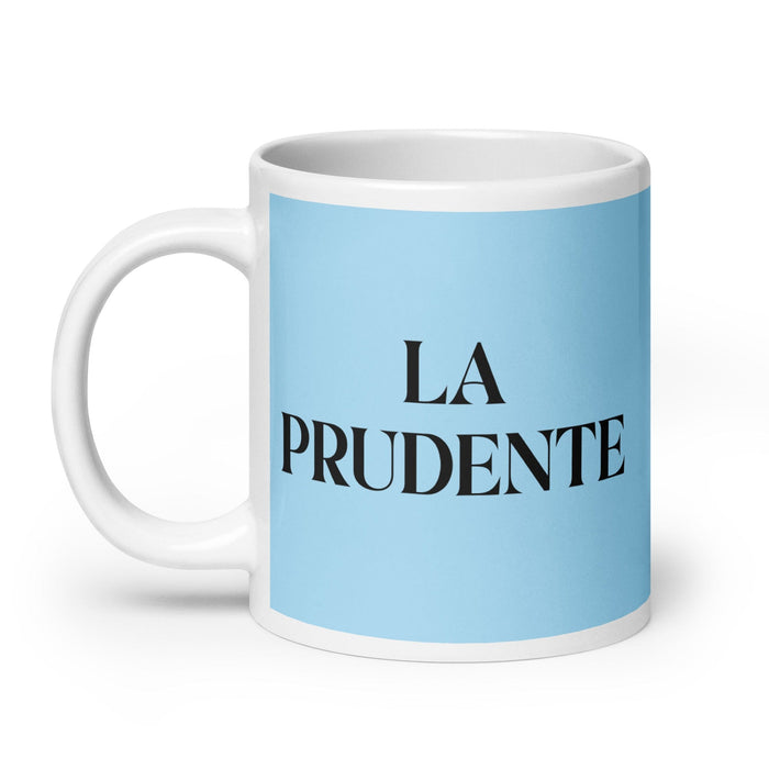 La Prudente The Prudent One Tasse à café amusante pour le travail à domicile ou au bureau Cadeau de fierté mexicaine espagnole Tasse blanche brillante Carte bleu ciel