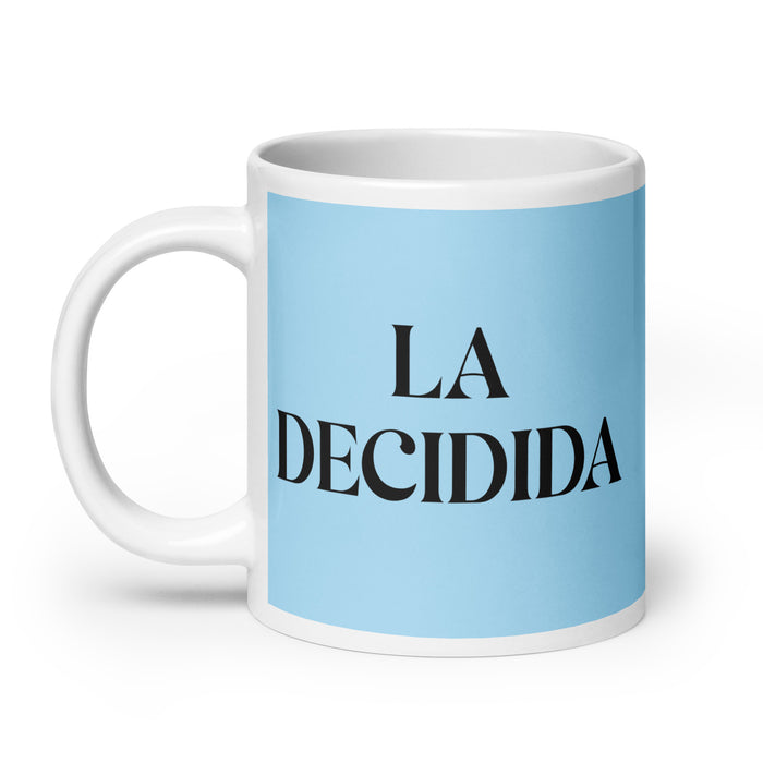 La Decidida The Decisive One Funny Home Office Work Coffee Mug Mexican Spanish Pride Gift White Glossy Cup Sky Blue Card Mug