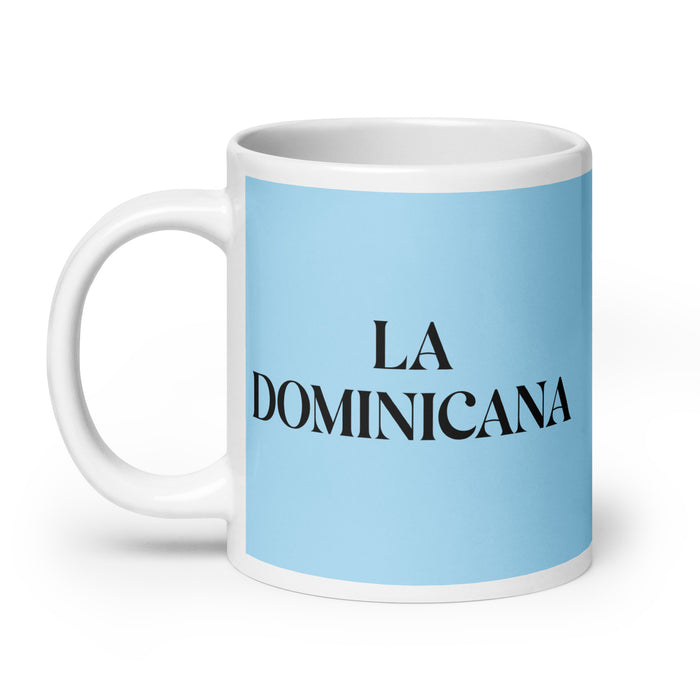 La Dominicana The Dominican Funny Home Office Work Coffee Mug Mexican Spanish Pride Gift White Glossy Cup Sky Blue Card Mug