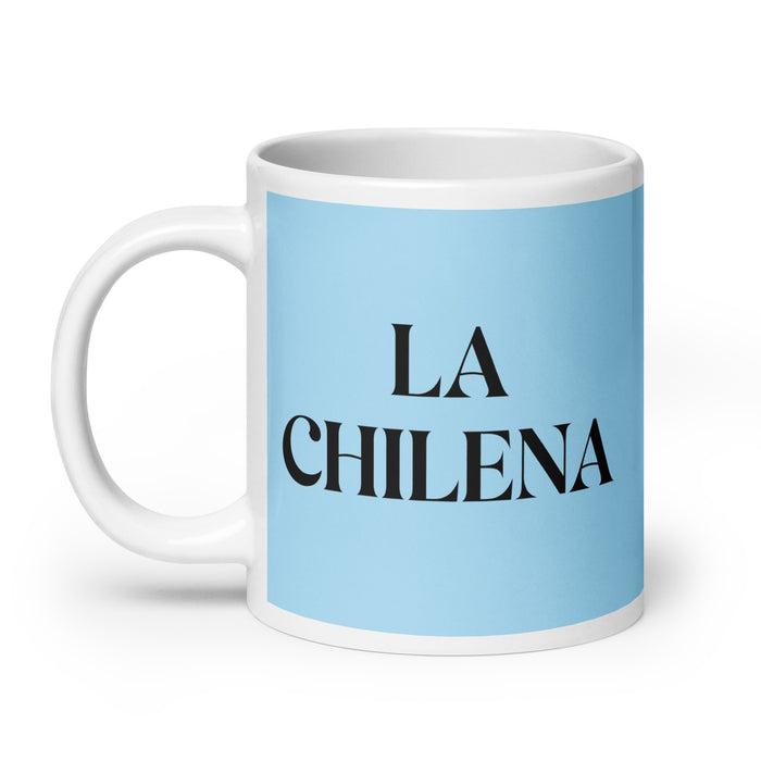 La Chilena The Chilean Funny Home Office Work Coffee Mug Mexican Spanish Pride Gift White Glossy Cup Sky Blue Card Mug