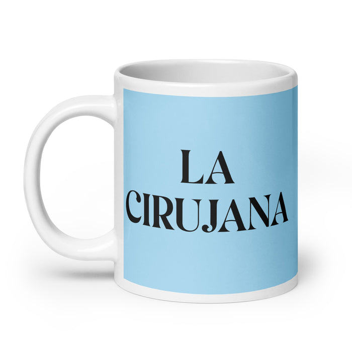 La Cirujana The Surgeon Funny Home Office Work Coffee Mug Mexican Spanish Pride Gift White Glossy Cup Sky Blue Card Mug