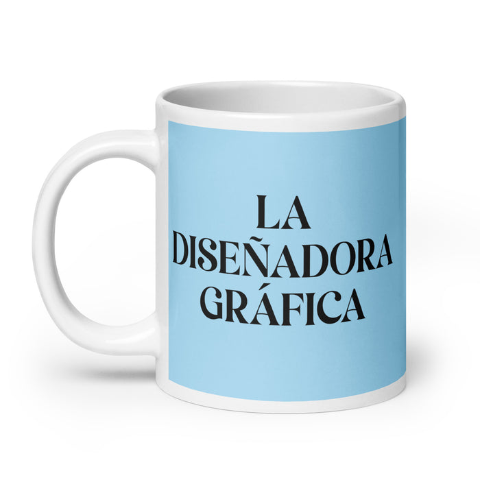 La Diseñadora Gráfica The Graphic Designer Funny Home Office Work Coffee Mug Mexican Spanish Pride Gift White Glossy Cup Sky Blue Card Mug