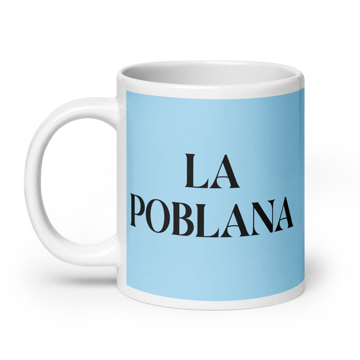 La Poblana The Pueblan Tasse à café amusante pour le travail à domicile ou au bureau Cadeau de fierté espagnole mexicaine Tasse blanche brillante Carte bleu ciel