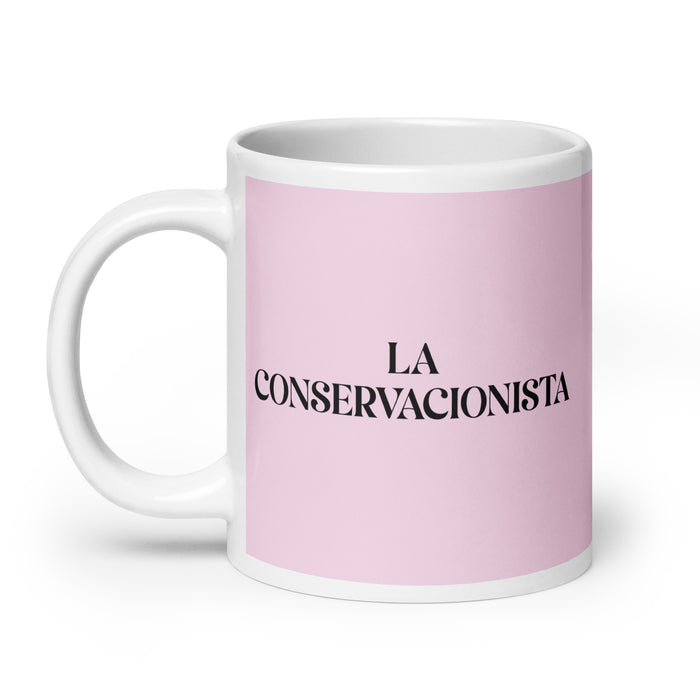 La Conservacionista The Conservationist Funny Home Office Work Coffee Mug Mexican Spanish Pride Gift White Glossy Cup Light Pink Card Mug