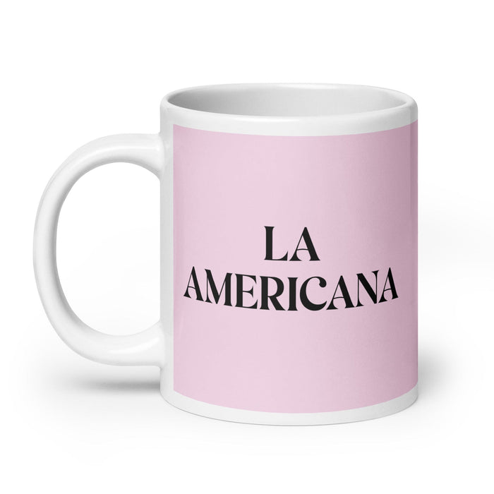 La Americana, die amerikanische lustige Kaffeetasse für Zuhause, Büro, Arbeit, mexikanisches spanisches Stolzgeschenk, weiße glänzende Tasse, hellrosa Kartentasse