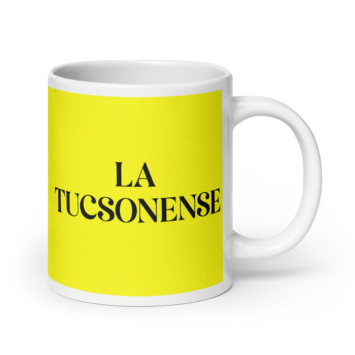 La Tucsonense, der Einwohner von Tucson, lustige Kaffeetasse für Zuhause, Büro, Arbeit, mexikanisches spanisches Stolzgeschenk, weiße glänzende Tasse, gelbe Karte