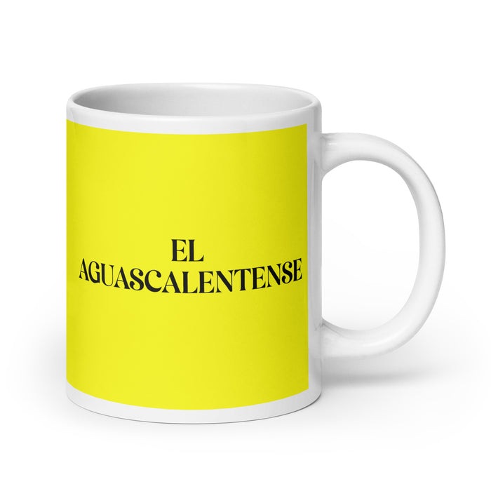 El Aguascalentense The Aguascalientes Resident Funny Home Office Work Coffee Mug Mexican Spanish Pride Gift White Glossy Cup Yellow Card Mug