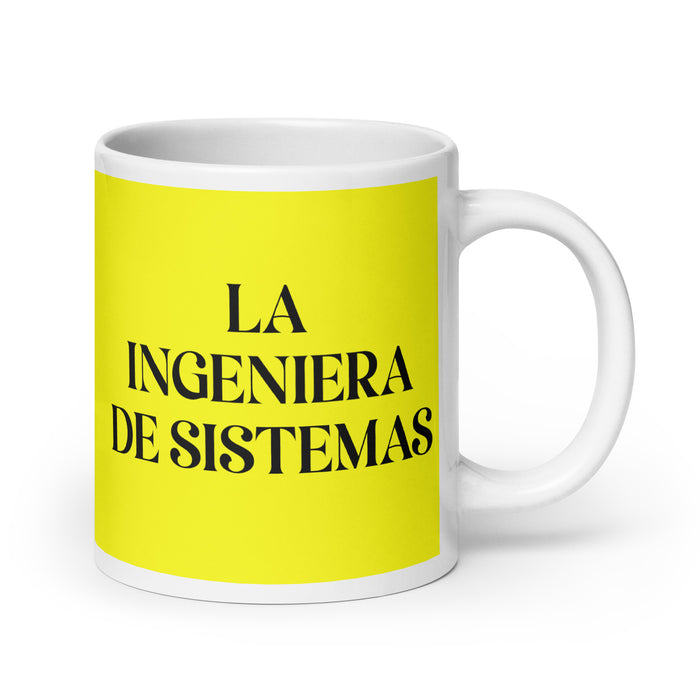 La Ingeniera De Sistemas The Systems Engineer Funny Home Office Work Coffee Mug Mexican Spanish Pride Gift White Glossy Cup Yellow Card Mug