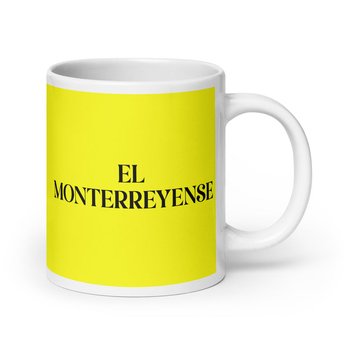 El Monterreyense The Monterrey Resident Funny Home Office Work Coffee Mug Mexican Spanish Pride Gift White Glossy Cup Yellow Card Mug