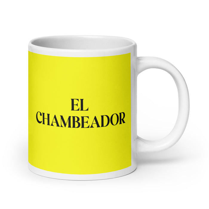 El Chambeador The Hard Worker Funny Home Office Work Coffee Mug Mexican Spanish Pride Gift White Glossy Cup Yellow Card Mug