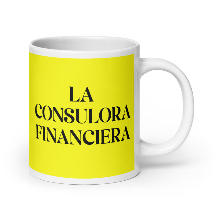 La Consulora Financiera The Financial Consultant Funny Home Office Work Coffee Mug Mexican Spanish Pride Gift White Glossy Cup Yellow Card Mug