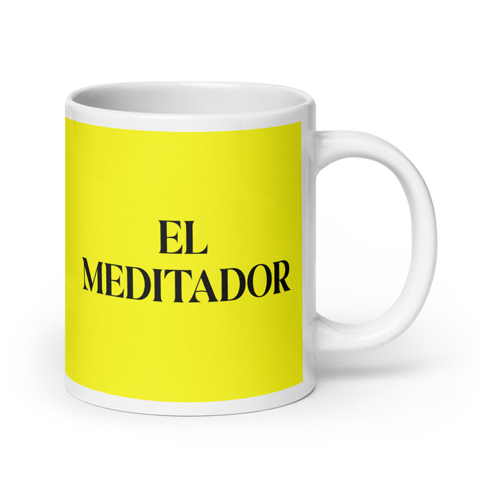 El Meditador The Meditator Funny Home Office Work Coffee Mug Mexican Spanish Pride Gift White Glossy Cup Yellow Card Mug