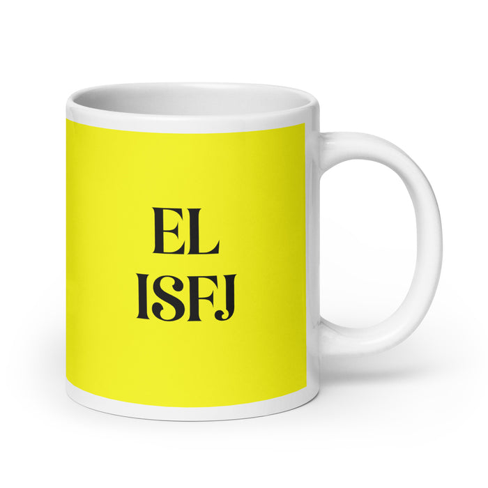 El ISFJ The Defender MBTI Personality Funny Home Office Work Coffee Mug Mexican Spanish Pride Gift White Glossy Cup Yellow Card Mug